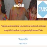 13 giugno. “Progettare la dimissibilità nei percorsi clinici di adolescenti con bisogni neuropsichici complessi: la prospettiva degli strumenti CANS” | Webinar gratuito